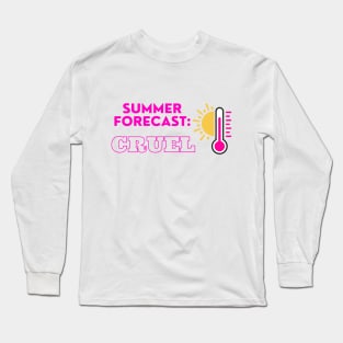 Cruel Summer Forecast Long Sleeve T-Shirt